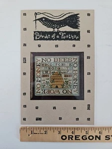Birds of a Feather NO BEES NO HONEY Counted Cross Stitch Pattern #SAM904 BOAF - Picture 1 of 3
