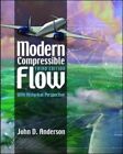 Modern Compressible Flow: With Historical Perspective. By John David Anderson