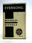 Evensong. A Novel. (Beverley Nichols - 1937) (Id:81566)