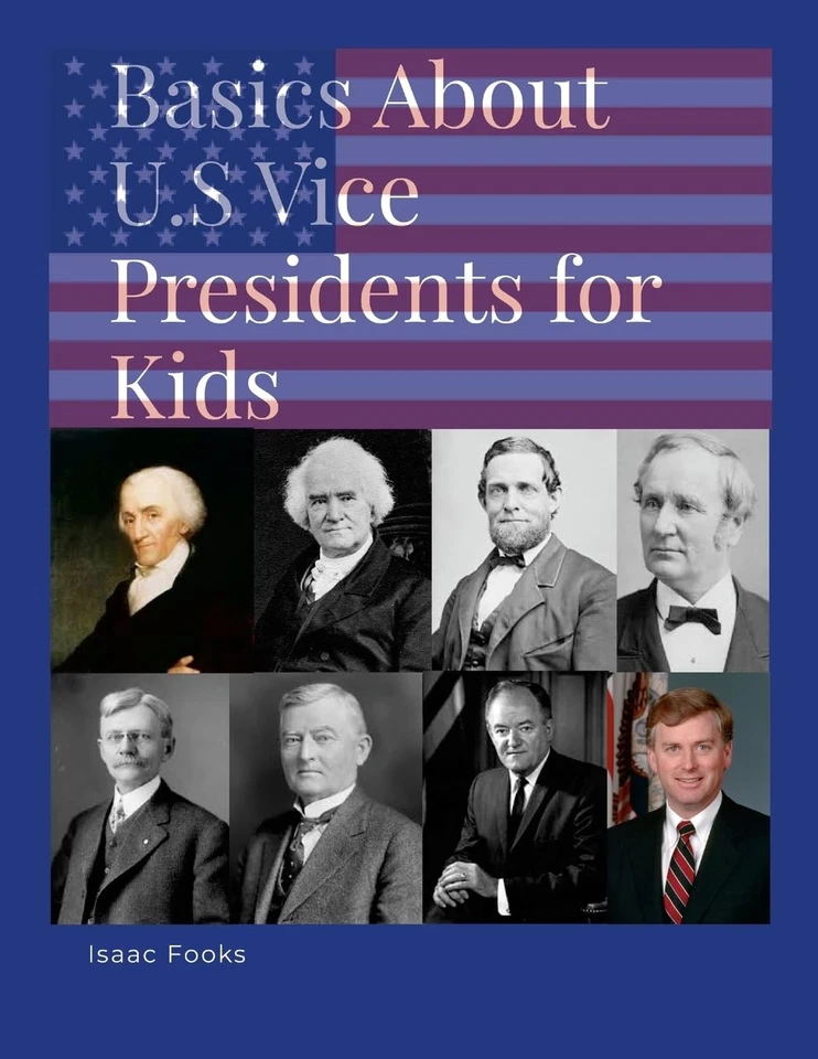 Isaac Fooks Basics About U.S. Vice Presidents for Kids:  (Paperback) (UK IMPORT) - Image 1 of 1