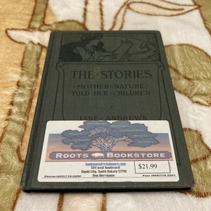 The Stories Mother Nature Told Her Children 1916 Jane Andrews Illustrated - Picture 1 of 9