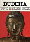 Buddha und seine Zeit - Siddhartha Gautama - Emil Vollmer Verlag