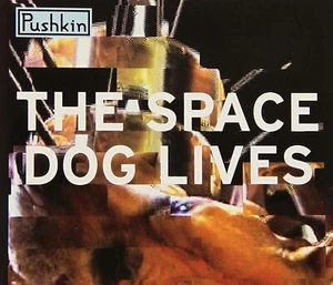 Space Dog Lives - Pushkin - Picture 1 of 1