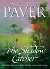 Der Schattenfänger (Töchter von Eden Trilogie 1), Michelle Paver - 9780552148726