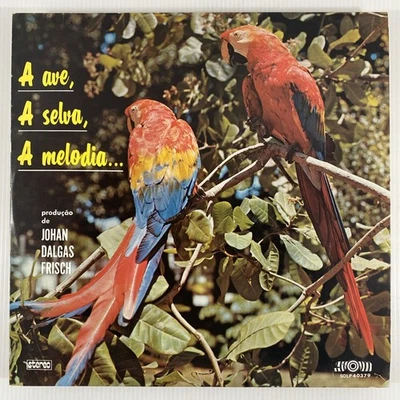 Johan Dalgas Frisch A Ave, A Selva, A Melodia SOLP-40379 Reissue Brazil Foto 1 de 4