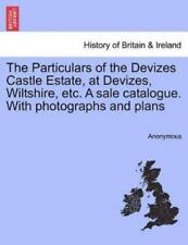 The Particulars of the Devizes Castle Estate, at Devizes (Paperback) (UK IMPORT)