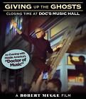 Giving Up The Ghosts: Closing Time At Doc's Music Hall Dr. John Peterson