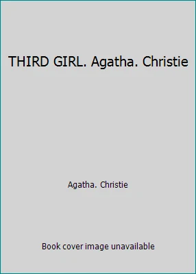 THIRD GIRL. Agatha. Christie by Agatha. Christie - Image 1 of 1