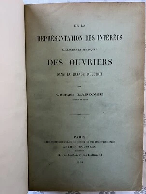 De la Representation des Intérêts Collectifs et Juridiques des Ouvriers. 1905 - Image 1 of 4