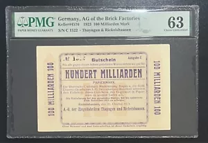 GERMANY / AG of the BRICK FACTORIES KELLER# 4570 100 MILLIARDEN MARK 1923 PMG63 - Picture 1 of 2
