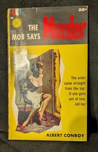 The MOB SAYS MURDER by Albert Conroy (Marvin H. Albert) Gold Medal 1st Ed. 1958 - Foto 1 di 4