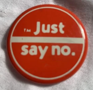 1980's Just Say No pin back button Nancy Reagan Anti Drug Campaign Red - Picture 1 of 2