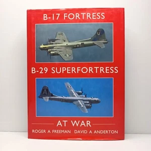 B-17 Fortress & B-29 Superfortress at War by Roger A Freeman... - Foto 1 di 8