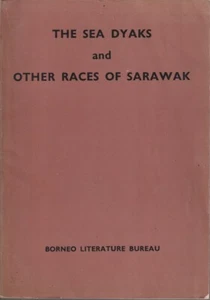 Sea Dyaks & Other Races of Sarawak: Contributions Sarawak Gazette 1888-1930 - Picture 1 of 3