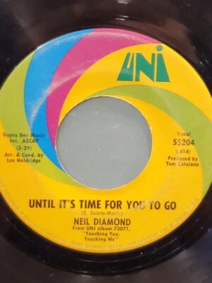 NEIL DIAMOND 7" 45 RPM - "Until It's Time For You To Go" "And the Singer..." G+ - Image 1 of 2