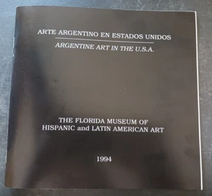 Argentinische Kunst in den USA 1994 Florida Museum Hispanic Latin Art Katalog - Bild 1 von 8