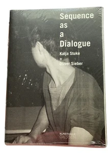 Sequence As A Dialogue: Katja Stuke + Oliver Sieber - Paperback - Picture 1 of 2