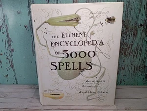 The Element Encyclopedia of 5000 Spells First Edition 2004 Judika Illes - Picture 1 of 24