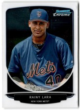 2013 Bowman Chrome Prospects Rainy Lara #BCP153 New York Mets Baseball Card