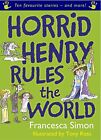 Horrid Henry Rules the World: Ten Favourite Sto... by Simon, Francesca Paperback