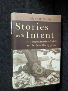 Stories with intent comprehensive guide parables of Jesus Snodgras, Klyne - Imagen 1 de 4