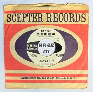 Groovy Mod Psych 45 CATAPULT No Time / Send Me No SCEPTER promo hear - Picture 1 of 3