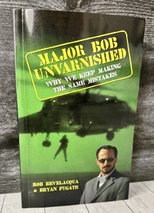 Major Bob Unvarnished: Why We Keep Making the Same Mistakes Iraq War Middle East - Picture 1 of 3