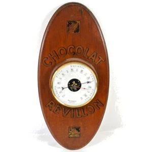 ANCIEN BAROMETRE BOIS PUBLICITAIRE CHOCOLAT REVILLON MODELE DEPOSE FONCTIONNEL - Imagen 1 de 5