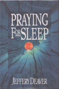Praying for Sleep by Deaver, Jeffery 1st Signed by Author As New/As New! - Imagen 1 de 1