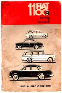 FIAT 1100 R - BERLINA E FAMILIARE USO E MANUTENZIONE – driver’shandbook! - Foto 1 di 1