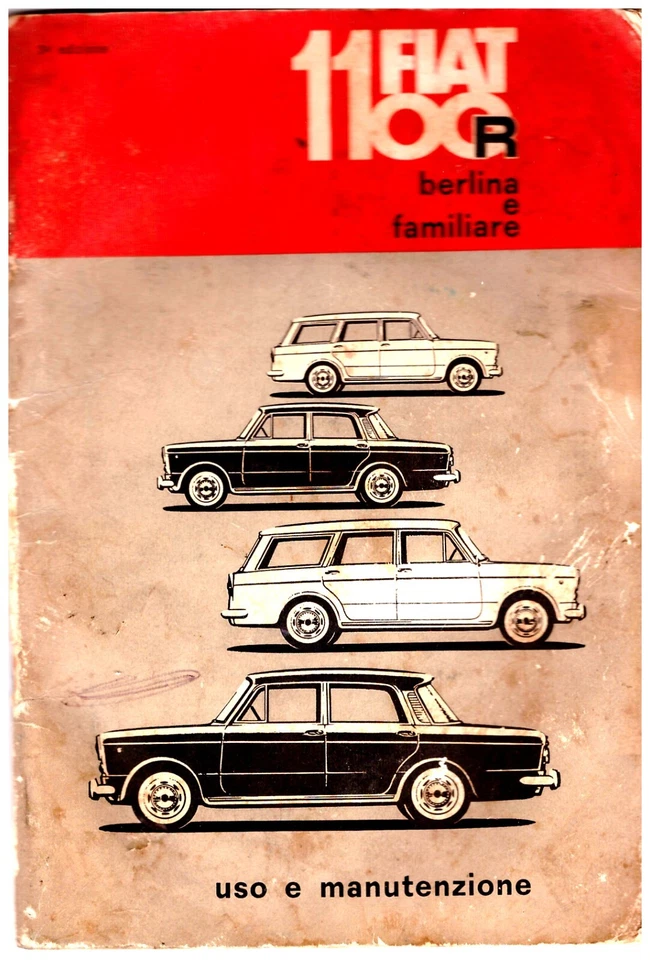 FIAT  1100 R  - BERLINA E FAMILIARE   USO E MANUTENZIONE – driver’shandbook! - Immagine 1 di 1