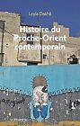 Histoire Du Proche-Orient Contemporain De Dakhli, Leyla | Livre | État Bon