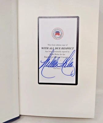 SIGNED Nikki Haley With All Due Respect RNC Book Plate 2019 Hardcover - Image 1 of 4