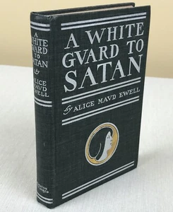 A White Guard To Satan, Alice Ewell, 1900. BACON'S REBELLION 1676 - Jamestown VA - Picture 1 of 12