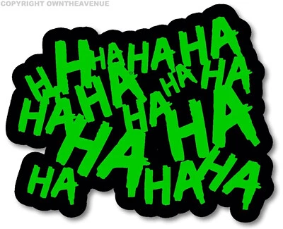 Calcomanía Adhesiva Jaja Joker Serious Evil Body Ventana Coche Verde 8" (HAHAHAsqFCgreen8") Foto 1 de 2