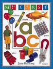 My First Abc Book (My First (Big Books Dorling Kindersley)) - Hardcover - GOOD