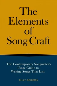The Elements of Song Craft The Contemporary Songwriter Usage Guide 000325405 - Picture 1 of 1