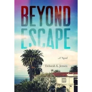 Beyond Escape - Paperback By Deborah K. Jensen - VERY GOOD - Picture 1 of 2
