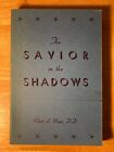 1940 The Savior in the Shadows - Robert L. Moyer D.D. - very scarce Bible Study!