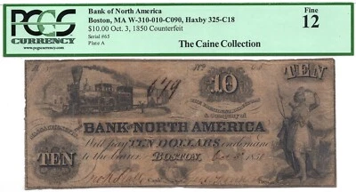 1850 $10 Bank of North America, Boston MA Counterfeit - PCGS Fine 12! Scarce! - Image 1 of 3