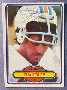 SIGNED TIM FOLEY 1980 TOPPS FOOTBALL CARD AUTOGRAPHED - DOLPHINS