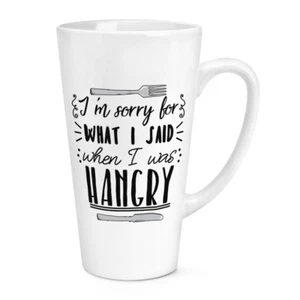 I'm Sorry For What I Said When I Was Hangry 17oz Large Latte Mug Cup Funny Food - Picture 1 of 1