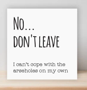 Carte SORRY YOU'RE LEAVING - divertenti, maleducate, sfacciate. ars*eholes, addio, scherzo KC6 - Foto 1 di 4