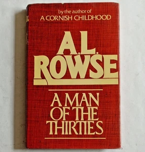 A L Rowse A Man of the Thirties Signed 1979 Weidenfeld & Nicolson hardback - Picture 1 of 16