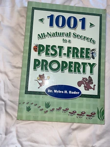 ^ 1001 ALL-NATURAL SECRETS to a PEST-FREE PROPERTY BOOK PRE-OWNED - Picture 1 of 5