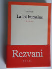 La loi humaine - Roman de Serge Rezvani 1983