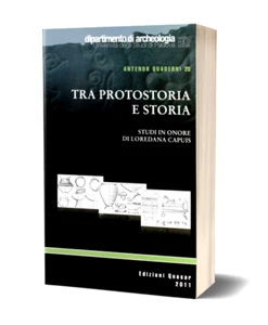 (ARCHEOLOGIA)TRA PROTOSTORIA E STORIA,STUDI IN ONORE DI LOREDANA CAPUIS.Quasar - Picture 1 of 8