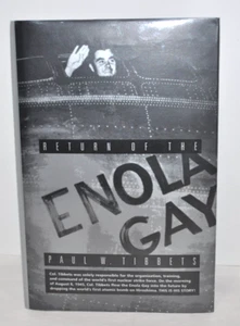 RETURN OF THE ENOLA GAY Signed by A-Bomb B-29 Crew Tibbets & Van Kirk HC/DJ - Picture 1 of 17
