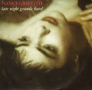Nanci Griffith - Late Night Grande Hotel, 12", (Vinyl) - Image 1 of 1