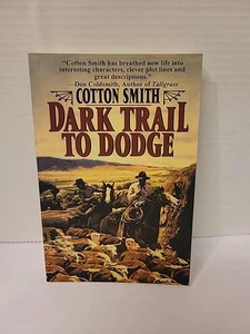 Dark Trail to Dodge von Cotton Smith Buch (2013, Taschenbuch) - Bild 1 von 2